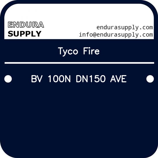 tyco-fire-bv-100n-dn150-ave