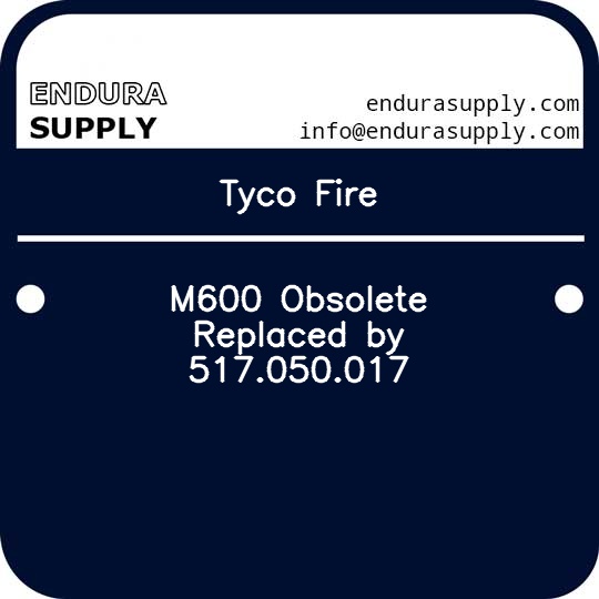 tyco-fire-m600-obsolete-replaced-by-517050017