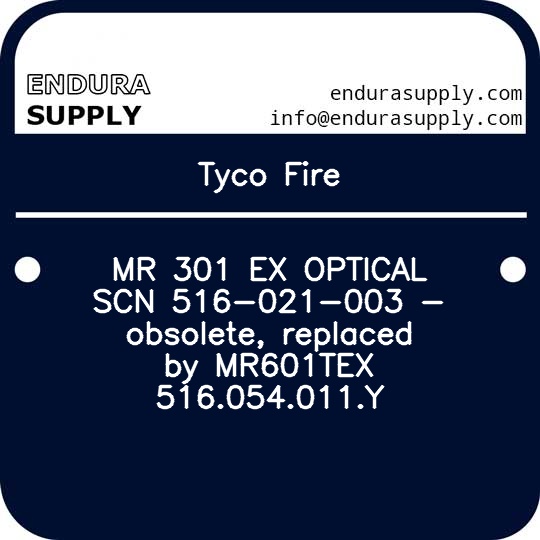 tyco-fire-mr-301-ex-optical-scn-516-021-003-obsolete-replaced-by-mr601tex-516054011y